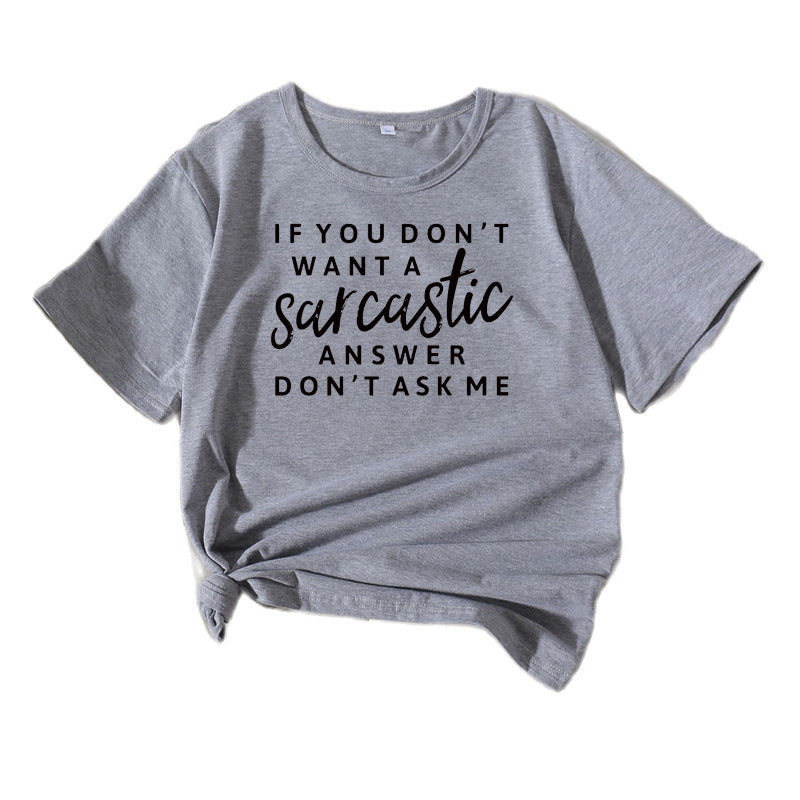 Women sarcastic quote graphic T-shirt Lune London